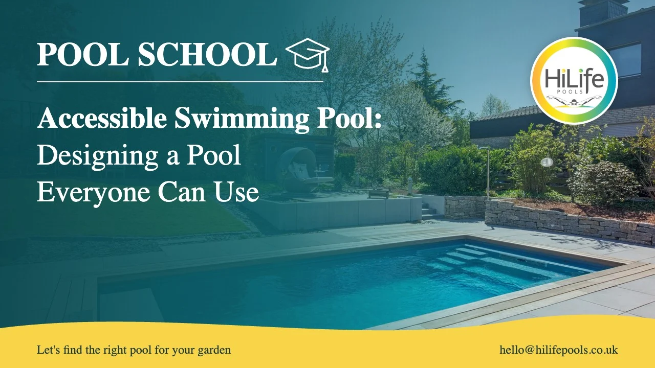 Accessible swimming pool guide from HiLife Pools, with a pool with a paved surround