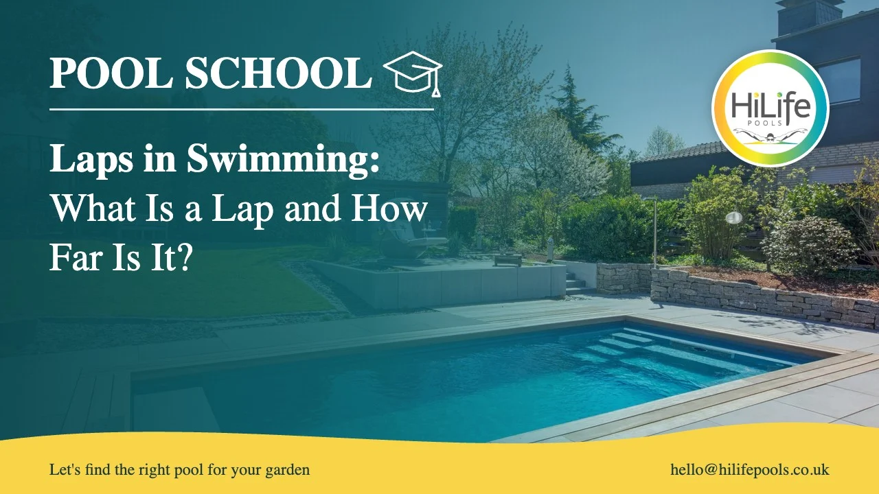 Laps in swimming guide from HiLife Pools, with a pool with a paved surround