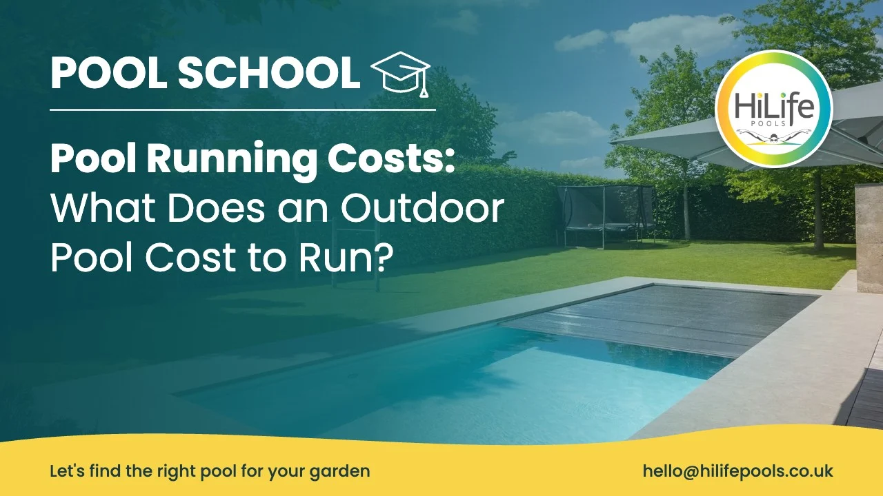 Pool running costs guide from HiLife Pools, with a garden pool and slatted cover