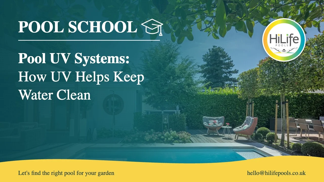 Pool UV guide from HiLife Pools, with a pool beside a garden room and planting