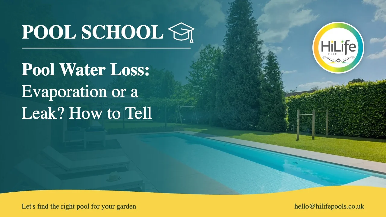 Pool water loss guide from HiLife Pools, with poolside decking and sun loungers