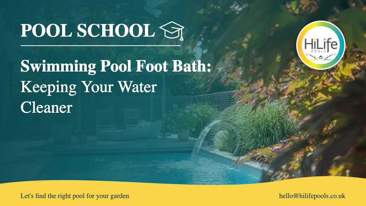 Swimming pool foot bath guide from HiLife Pools, with a pool with a water feature and autumn colour